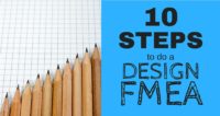 10 Steps to Doing a Design Failure Mode and Effects Analysis